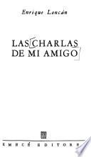 Las charlas de mi amigo