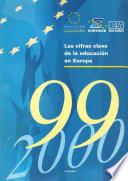 Las cifras clave de la educación en Europa 1999-2000