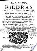 LAS CINCO PIEDRAS DE LA HONDA DE DAVID, EN CINCO DISCVRSOS MORALES