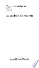 Las ciudades de Poniente