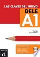 Las clavas del nuevo DELE. Nivel inicial (A1). Lerhbuch + Audio-CD