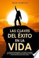 Las Claves Del Éxito en la Vida
