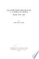 Las colecciones botánicas de C.A. Purpus en México, período 1898-1925