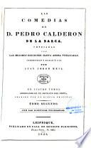 Las comedias de D. Pedro Calderon de la Barca, cotejadas con las mejores ediciones hasta ahora publicadas, corregidas y dadas a luz por Juan Jorge Keil. En cuatro tomos, adornados de un retrato del poeta, grabado por un dibujo original