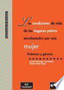 Las condiciones de vida de los hogares pobres encabezados por una mujer