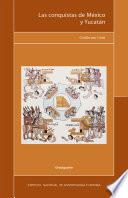 Las conquistas de México y Yucatán