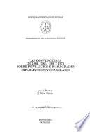Las convenciones de 1961, 1963, 1969 y 1975 sobre privilegios e inmunidades diplomáticos y consulares