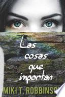 Las Cosas Que Importan: Novela Juvenil de Romance L