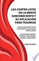 Las cuatro leyes de la mente subconsciente y su aplicación para triunfar