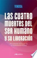 Las cuatro muertes del ser humano y su liberación