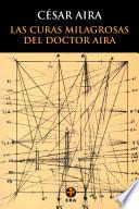 Las curas milagrosas del Doctor Aira