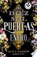 Las Diez Mil Puertas de Enero / the Ten Thousand Doors of January