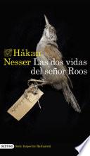 Las dos vidas del señor Roos (Serie Inspector Barbarotti 3)