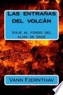 Las Entrañas Del Volcán