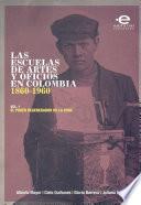Las escuelas de artes y oficios en Colombia (1860-1960)
