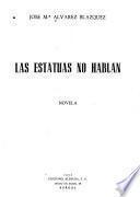 Las estatuas no hablan