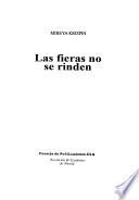 Las fieras no se rinden
