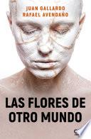 Las flores de otro mundo