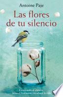 Las flores de tu silencio