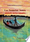 Las gemelas Jones. Misterio en los canales