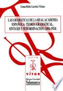 Las «gramáticas» de la Real Academia Española: teoría gramatical, sintaxis y subordinación (1854-1924)