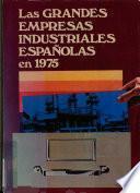 Las grandes empresas industriales españolas en 1975