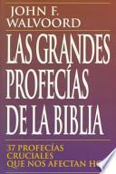 Las Grandes Profecias De LA Biblia