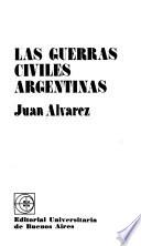 Las guerras civiles argentinas
