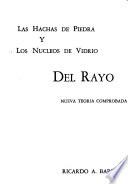 Las hachas de piedra y los núcleos de vidrio del rayo