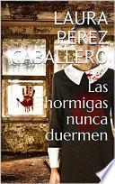 Las hormigas nunca duermen