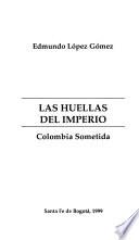 Las huellas del imperio