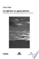 Las iglesias en Aguascalientes