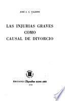 Las injurias graves como casual de divorcio