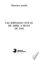 Las jornadas cívicas de abril y mayo de 1944
