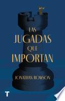 Las jugadas que importan
