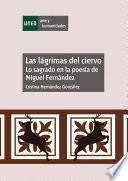 LAS LÁGRIMAS DEL CIERVO. LO SAGRADO EN LA POESÍA DE MIGUEL FERNÁNDEZ