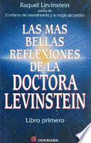 Las mas bellas reflexiones de la doctora Levinstein / The Most Beautiful Reflections of Dr. Levinstein