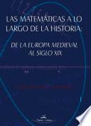 Las matemáticas a lo largo de la historia de la europa medieval al siglo XIX