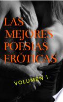 Las mejores POESIAS EROTICAS. relatos eróticos del 2021.: Historias de sexo explícito, pasión y erotismo. Amor o romance, traición y placer. (Libros eróticos 2021)