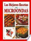 Las Mejores Recetas Con Microondas