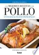 Las mejores recetas con pollo, entradas y platos principales