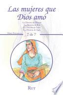 Las Mujeres Que Dios Amó