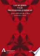 Las mujeres y las profesiones jurídicas.