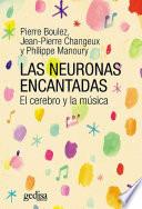 Las neuronas encantadas
