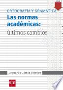 Las normas académicas: últimos cambios [PDF]