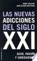 Las nuevas adicciones del siglo XXI