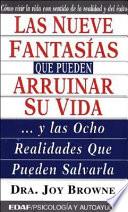 Las Nueve Fantasias Que Pueden Arruinar Su Vida