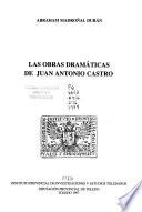 Las obras dramáticas de Juan Antonio Castro