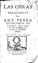 Las Obras y Relaciones de Antonio Perez. MS. notes