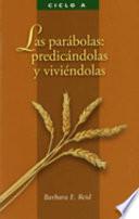 Las Parabolas: Predicandolas y Viviendolas